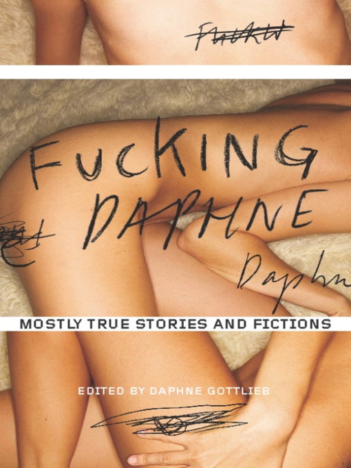 Title details for Fucking Daphne by Daphne Gottlieb - Available